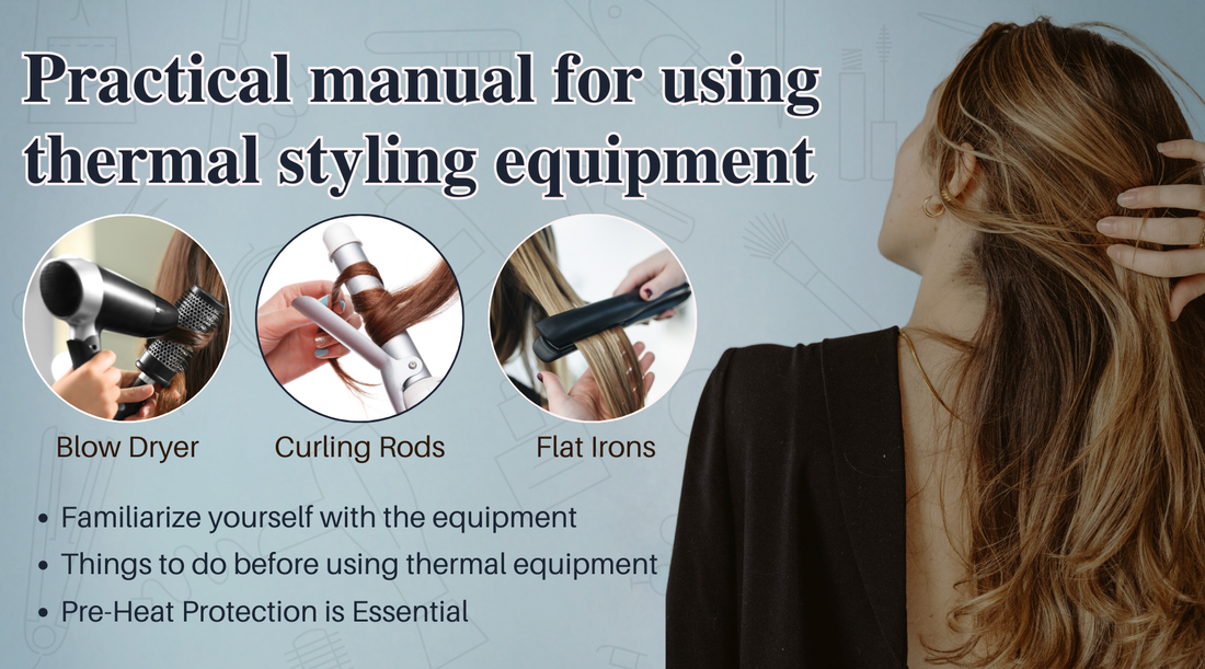 Practical Manual for Using Thermal Styling Equipment