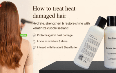 How to Treat Heat-Damaged HairCuticle SealantThermal ProtectionKeratinize